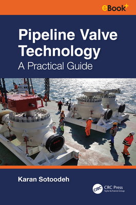 Pipeline Valve Technology: A Practical Guide 103238056X Book Cover