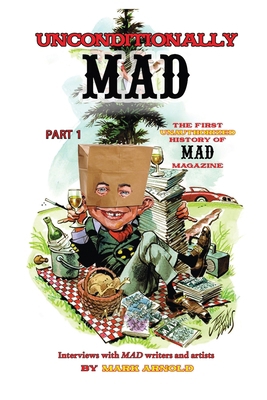 Unconditionally Mad, Part 1 - The First Unautho... B0CXTKN8BB Book Cover
