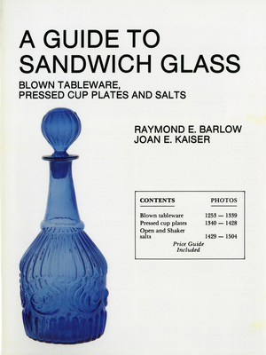 A Guide to Sandwich Glass: Blown Tableware, Pre... 0887405533 Book Cover