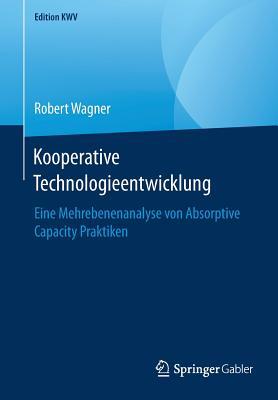 Kooperative Technologieentwicklung: Eine Mehreb... [German] 3658246529 Book Cover