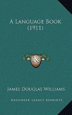 A Language Book (1911) 116473380X Book Cover