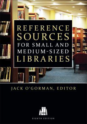 Reference Sources for Small and Medium-Sized Li... 0838912125 Book Cover