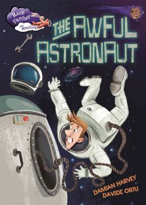 Race Further With Reading Awful Astronau 1445149907 Book Cover