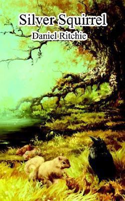 Silver Squirrel 1410789454 Book Cover