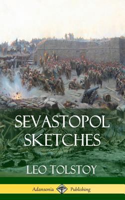 Sevastopol Sketches (Crimean War History) (Hard... 1387940058 Book Cover