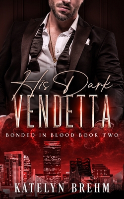 His Dark Vendetta B0F38LMRQ1 Book Cover