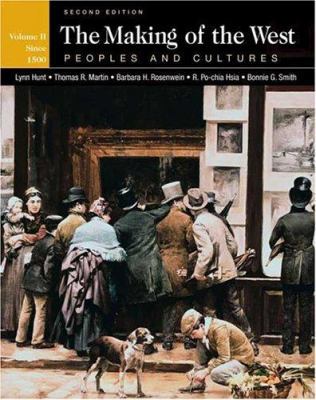 The Making of the West: Peoples and Cultures, V... 0312417616 Book Cover