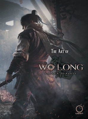 The Art of Wo Long: Fallen Dynasty (Hardcover) 1772943835 Book Cover