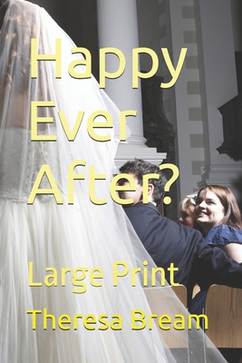 Happy Ever After?: Large Print B0FVDKCB67 Book Cover