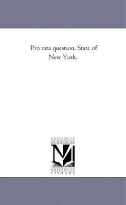 Pro Rata Question. State of New York. 1425522823 Book Cover