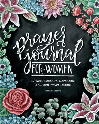 Prayer Journal for Women: 52 Week Scripture, De... 1941325823 Book Cover
