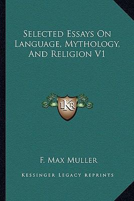 Selected Essays On Language, Mythology, And Rel... 1162950447 Book Cover