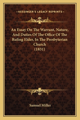 An Essay On The Warrant, Nature, And Duties Of ... 1164571036 Book Cover
