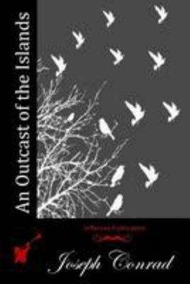 An Outcast of the Islands 1512127752 Book Cover