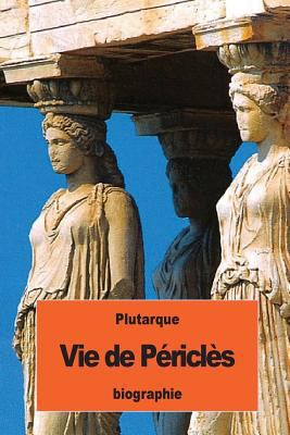 Vie de Périclès [French] 1537148729 Book Cover