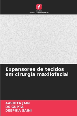 Expansores de tecidos em cirurgia maxilofacial [Portuguese] 6207988523 Book Cover