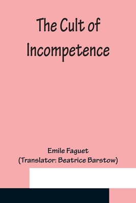 The Cult of Incompetence 935615175X Book Cover