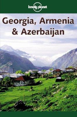 Lonely Planet Georgia, Armenia & Azerbaijan 0864426801 Book Cover