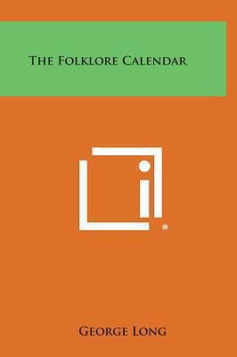 The Folklore Calendar 1258932601 Book Cover