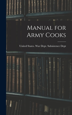 Manual for Army Cooks B0BPYTRMKN Book Cover