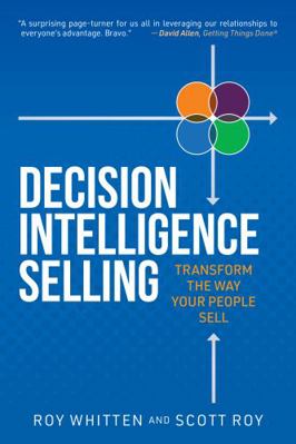 Decision Intelligence Selling: Transform the Wa... 1952654076 Book Cover
