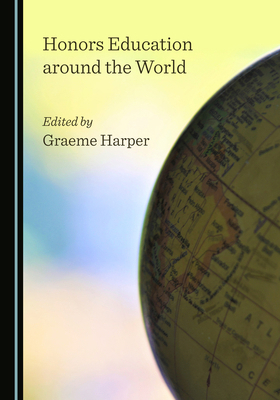 Honors Education Around the World 1527576337 Book Cover