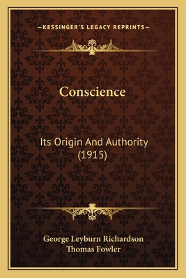 Conscience: Its Origin And Authority (1915) 1164172794 Book Cover