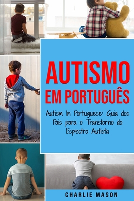 Autismo Em português/ Autism In Portuguese: Gui... [Portuguese] B08YNVM7HL Book Cover