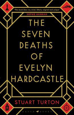 The Seven Deaths of Evelyn Hardcastle [Paperbac... 1408889544 Book Cover