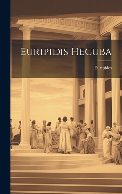 Euripidis Hecuba 102019135X Book Cover