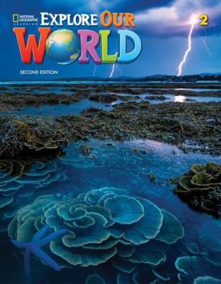 Explore Our World 2: Workbook 0357049470 Book Cover