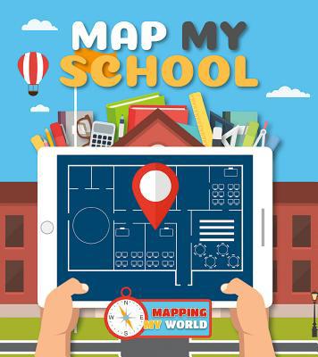 Map My School 0778750000 Book Cover