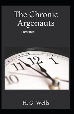 Paperback The Chronic Argonauts Illustrated Book