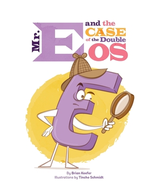 Mr. E and the Case of the Double Os B0CFZ5G6DF Book Cover
