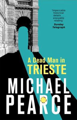 A Dead Man in Trieste 147212605X Book Cover