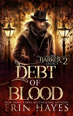 Debt of Blood: A Vampire Hunter Steampunk Paran... B08FP455CX Book Cover