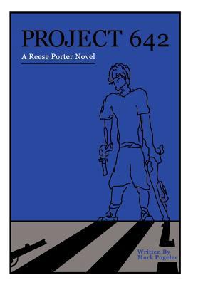 Project 642: A Reese Porter Novel 1468556479 Book Cover