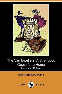 The Van Dwellers: A Strenuous Quest for a Home ... 1409970671 Book Cover