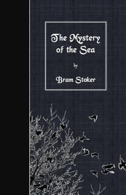 The Mystery of the Sea 1530100461 Book Cover