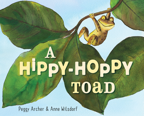 A Hippy-Hoppy Toad 0399556761 Book Cover