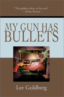 My Gun Has Bullets 0595270255 Book Cover