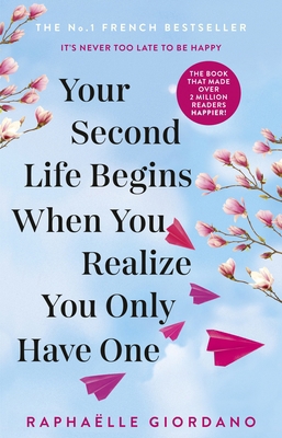 Your Second Life Begins When You Realize You On... 0552175005 Book Cover