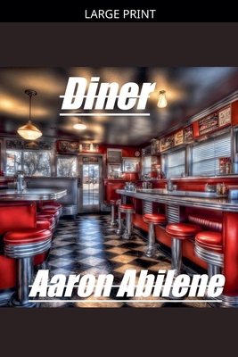Diner [Large Print] B0GZCSH9X3 Book Cover