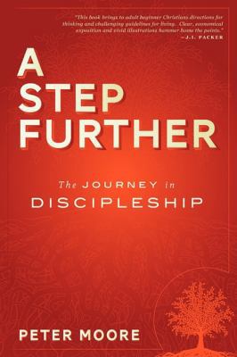 A Step Further: The Journey in Disipleship 1599322633 Book Cover