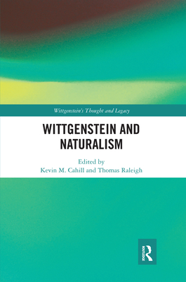 Wittgenstein and Naturalism 0367593459 Book Cover