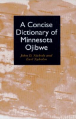 A Concise Dictionary of Minnesota Ojibwe B00A2PO6VC Book Cover