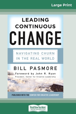 Leading Continuous Change: Navigating Churn in ... [Large Print] 0369305094 Book Cover