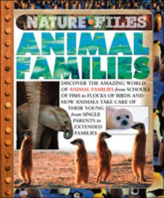 Animal Families (Nature Files) 0791082156 Book Cover