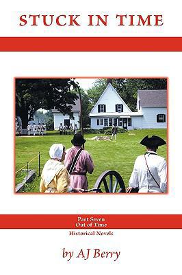 Stuck in Time: Part Seven: Out of Time Series 1426929013 Book Cover