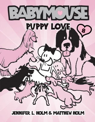 Babymouse #8: Puppy Love 0375839909 Book Cover